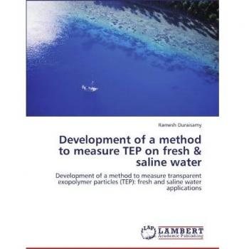 Development of a method to measure TEP on fresh & saline water: Development of a method to measure transparent  exopolymer particles