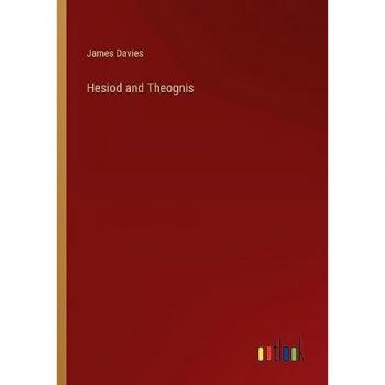Hesiod and Theognis