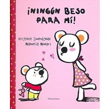 ¡ningún beso para mí!
