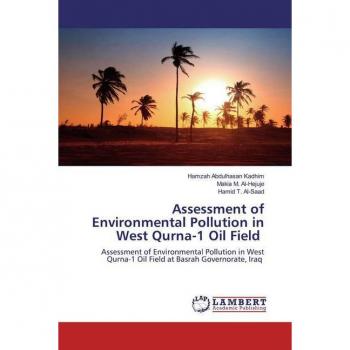 Assessment of Environmental Pollution in West Qurna-1 Oil Field