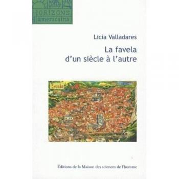 La favela d'un siècle à l'autre : Mythe d'origine, discours scientifiques et représentations virtuelles