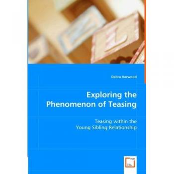 Exploring the Phenomenon of Teasing