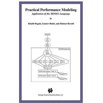 Practical Performance Modeling: Application of the MOSEL Language
