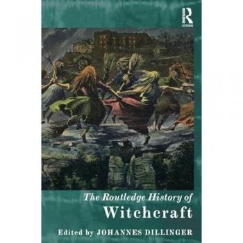 The Routledge History of Witchcraft