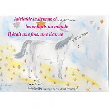 Adélaïde la licorne et les enfants du monde