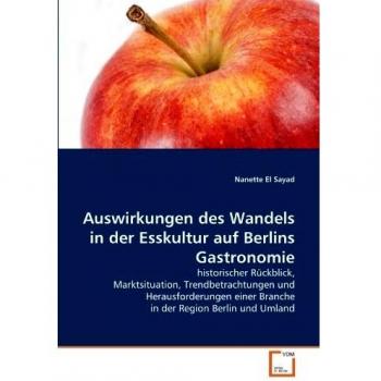Auswirkungen des Wandels in der Esskultur auf Berlins Gastronomie