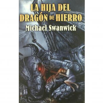 La hija del dragon de hierro (Tapa blanda con solapas).