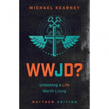 WWJD: Unlocking a Life Worth Living