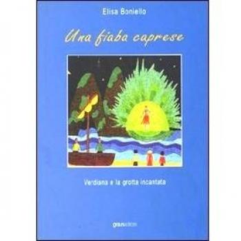 Una fiaba caprese. Verdiana e la grotta incantata