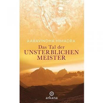 Das Tal der unsterblichen Meister
