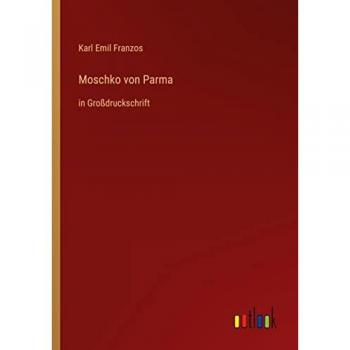 Moschko von Parma: in Großdruckschrift