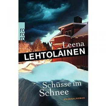 Leena Lehtolainen Schüsse Im Schnee (Die Leibwächterin, Band 4)