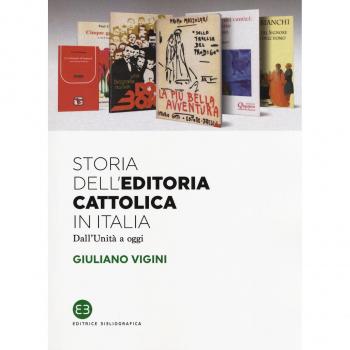 Storia dell'editoria cattolica in Italia. Dall'Unità a oggi