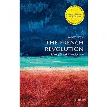 The French Revolution: A Very Short Introduction