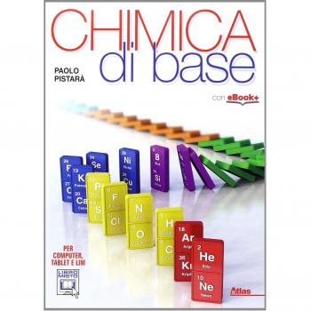 Chimica di base. Per gli Ist. tecnici. Con e-book. Con espansione online