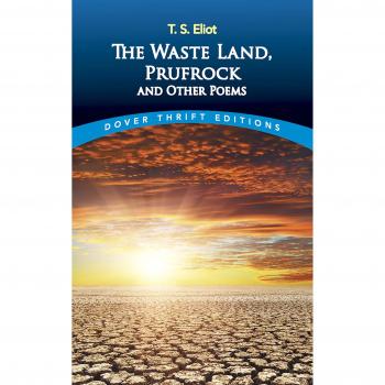 The Waste Land, Prufrock and Other Poems, Dover Thrift Editions Series