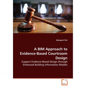 A BIM Approach to Evidence-Based Courtroom Design