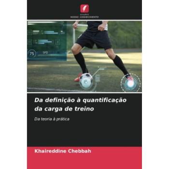 Chebbah, Khaireddine: Da definição à quantificação da carga de treino