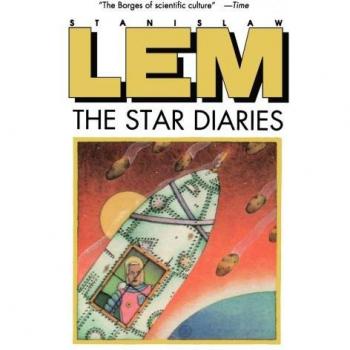Stanislaw Lem Star Diaries: Further Reminiscences Of Ijon Tichy (Helen And Kurt Wolff Books)