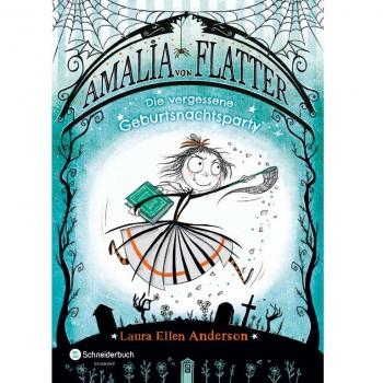 Amalia von Flatter, Band 01: Vampire tanzen nicht mit Feen
