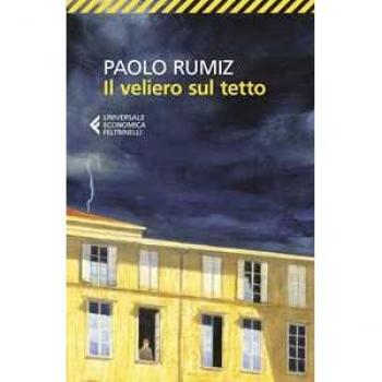 Paolo Rumiz Il Veliero Sul Tetto. Appunti Per Una Clausura (Universale Economica)