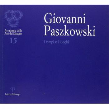 Giovanni Paszkowski. I tempi e i luoghi. Catalogo della mostra (Firenze, 2001-2002)
