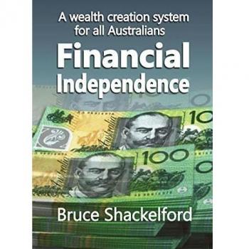 Financial Independence: A wealth creation system for all Australians