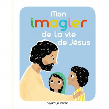 Mon imagier de la vie de Jésus