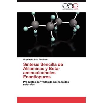 Síntesis Sencilla de Alilaminas y Beta-aminoalcoholes Enantiopuros: Productos derivados de aminoácidos naturales