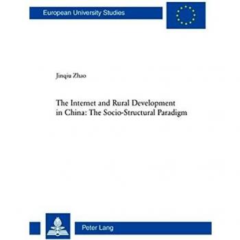The Internet and Rural Development in China: The Socio-Structural Paradigm