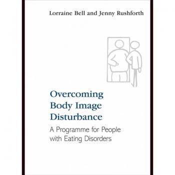 Overcoming Body Image Disturbance