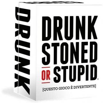Drunk, Stoned or Stupid