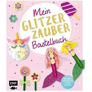 EDITION MICHAEL FISCHER 590031 Mein Glitzer-Zauber-Bastelbuch