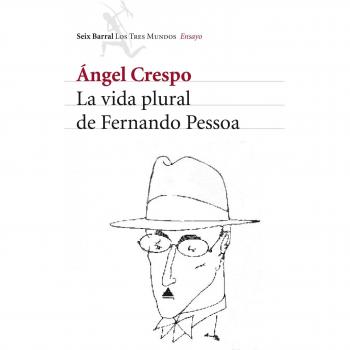 La Vida Plural De Fernando Pessoa