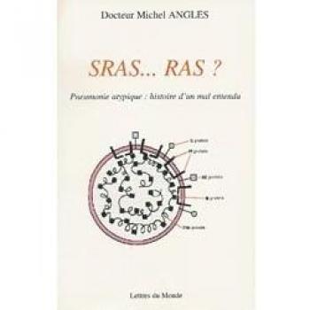 Sras... Ras ? Pneumonie atypique histoire d'un mal entendu