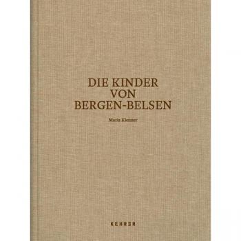 Maria Klenner: Die Kinder von Bergen-Belsen