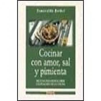 Cocinar con amor, sal y pimienta