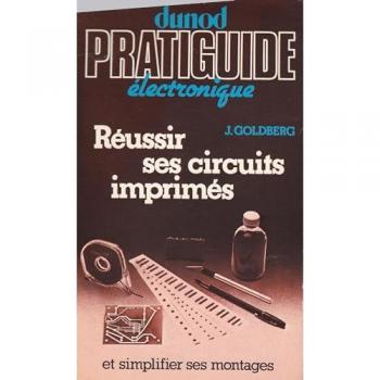 Réussir Ses Circuits Imprimés Et Simplifier Ses Montages