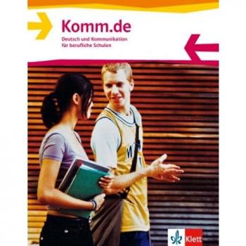 Manfred Maier Komm.De. Deutsch Und Kommunikation Für Berufliche Schulen: Komm.De. Schülerbuch