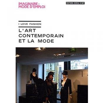 L'art contemporain et la mode : I love Fashion