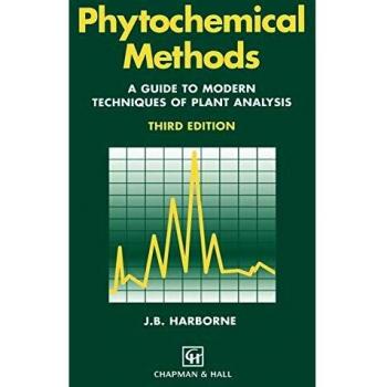 Phytochemical Methods a Guide to Modern Techniques of Plant Analysis, by A. J. Harborne
