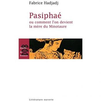 Pasiphaé : Ou comment l'on devient la mère du Minotaure