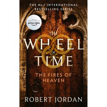The Fires Of Heaven: Book 5 of the Wheel of Time: Book 5 of the Wheel of Time (soon to be a major TV series)