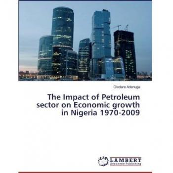 The Impact of Petroleum sector on Economic growth in Nigeria 1970-2009