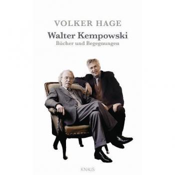 Walter Kempowski: Bücher und Begegnungen von Volker Hage