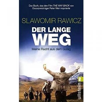 Slawomir Rawicz Der Lange Weg: Meine Flucht Aus Dem Gulag