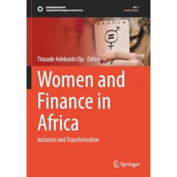 Women and Finance in Africa: Inclusion and Transformation (Sustainable Development Goals Series)