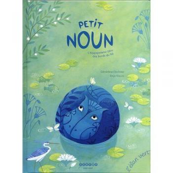 PETIT NOUN, L'HIPPOPOTAME BLEU
