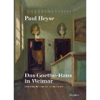 Czapla, Ralf Georg Paul Heyse: Das Goethe-Haus In Weimar: Herausgegeben Und Mit Nachwort Versehen Von Ralf Georg Czapla: Herausgegeben Und Mit Nachwort Versehen Von Ralf ... Von Marcel Lepper (Bibliotheca Fraengeriana)