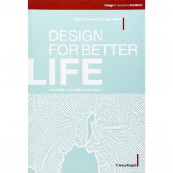 Design for better life. Longevità, scenari e strategie